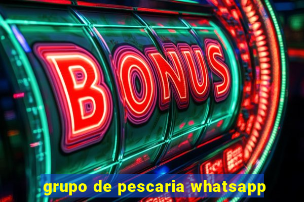 grupo de pescaria whatsapp